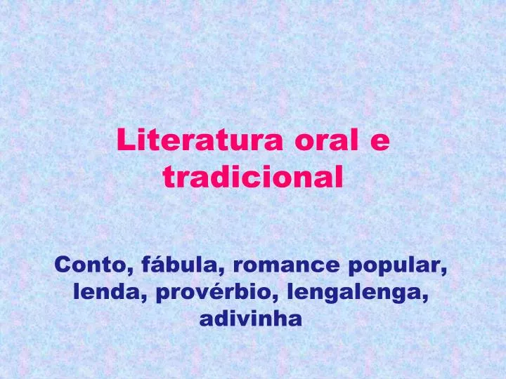 literatura oral e tradicional