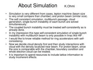 About Simulation K.Ohmi