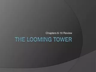 The Looming Tower