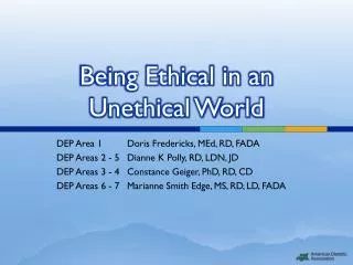 Being Ethical in an Unethical World