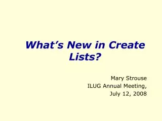 What’s New in Create Lists?