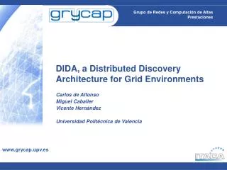 DIDA, a Distributed Discovery Architecture for Grid Environments