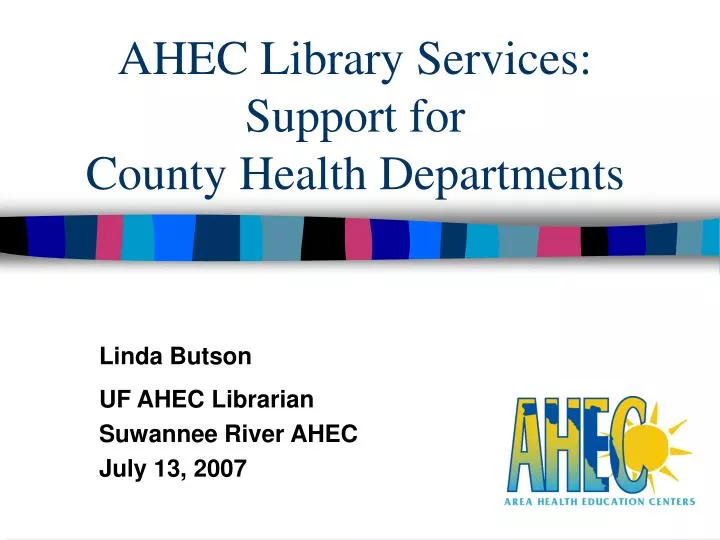 ahec library services support for county health departments