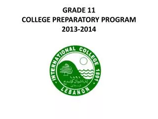 GRADE 11 COLLEGE PREPARATORY PROGRAM 2013-2014