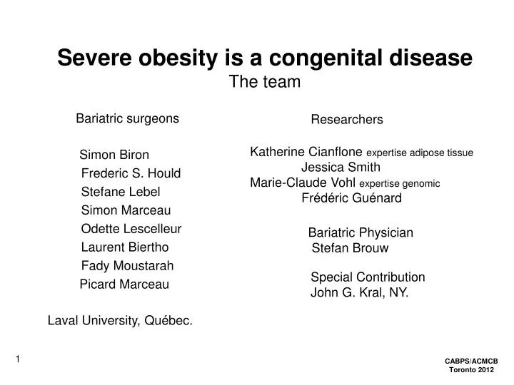 severe obesity is a congenital disease the team