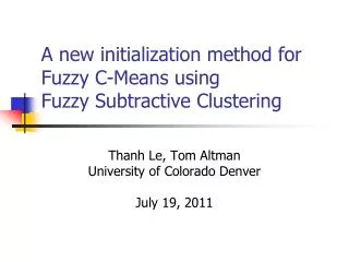 A new initialization method for Fuzzy C- Means using Fuzzy Subtractive Clustering