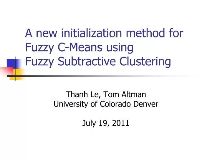a new initialization method for fuzzy c means using fuzzy subtractive clustering