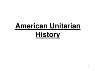 American Unitarian History