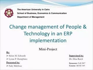 Change management of People &amp; Technology in an ERP implementation