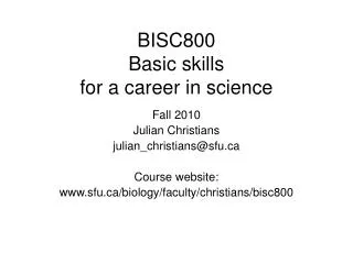 BISC800 Basic skills for a career in science