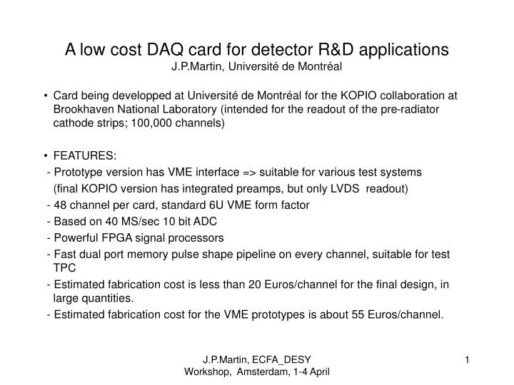 a low cost daq card for detector r d applications j p martin universit de montr al