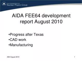 AIDA FEE64 development report August 2010