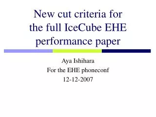 New cut criteria for the full IceCube EHE performance paper