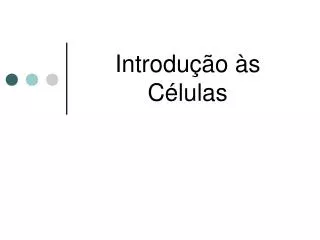 introdu o s c lulas