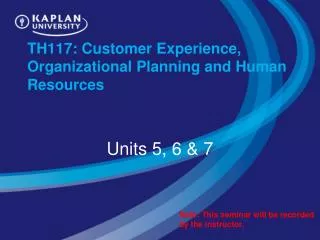 TH117: Customer Experience, Organizational Planning and Human Resources