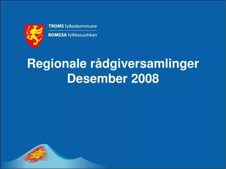 regionale r dgiversamlinger desember 2008