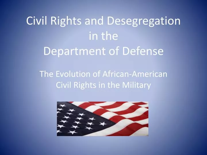 civil rights and desegregation in the department of defense