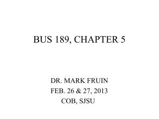 BUS 189, CHAPTER 5