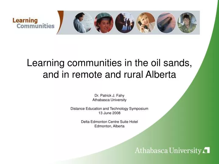 learning communities in the oil sands and in remote and rural alberta