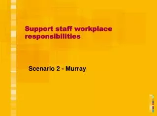 Support staff workplace responsibilities
