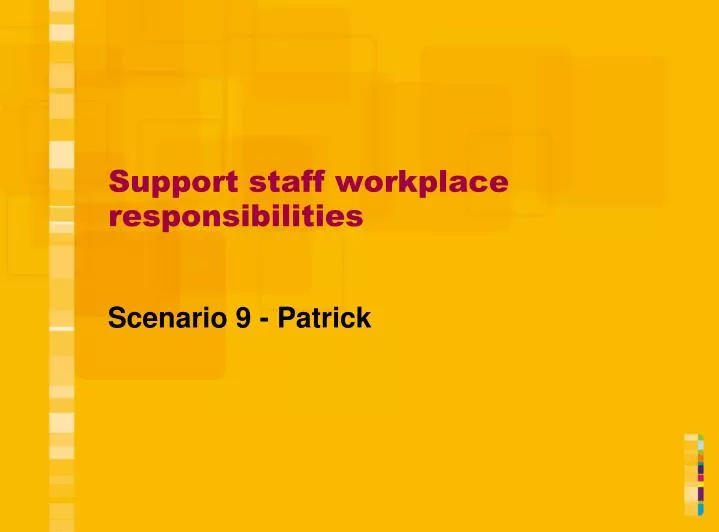 support staff workplace responsibilities
