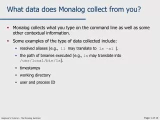 What data does Monalog collect from you?
