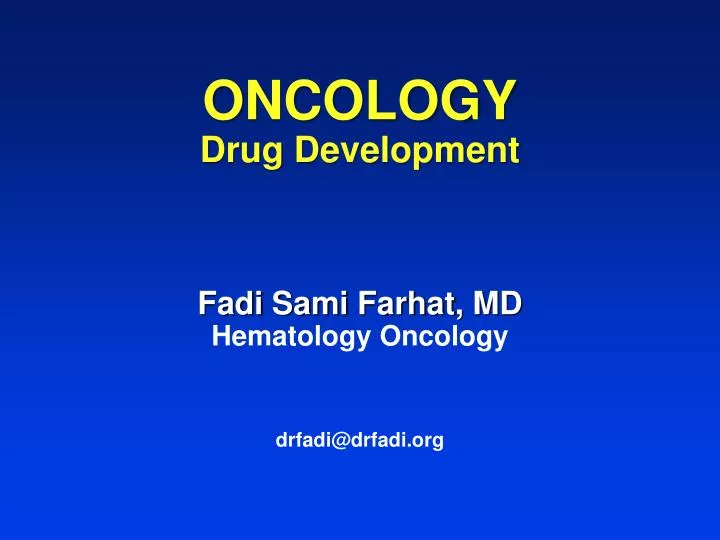 oncology drug development fadi sami farhat md hematology oncology drfadi@drfadi org
