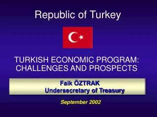 TURKISH ECONOMIC PROGRAM: CHALLENGES AND PROSPECTS