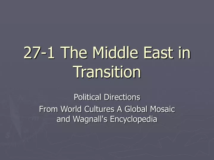 27 1 the middle east in transition