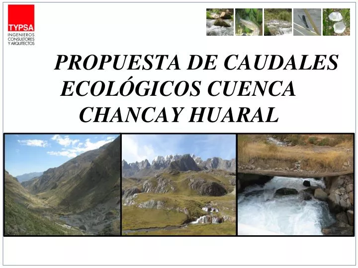 propuesta de caudales ecol gicos cuenca chancay huaral