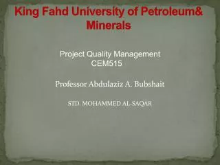 King Fahd University of Petroleum&amp; Minerals