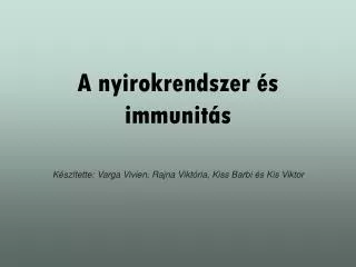 A nyirokrendszer és immunitás