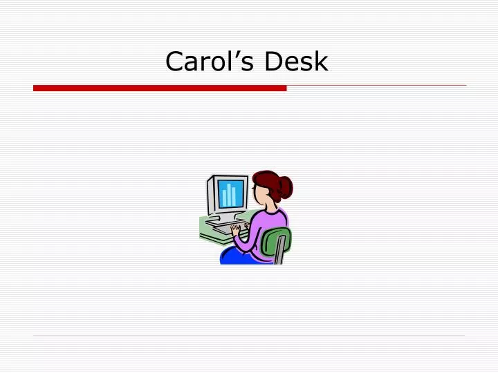 carol s desk