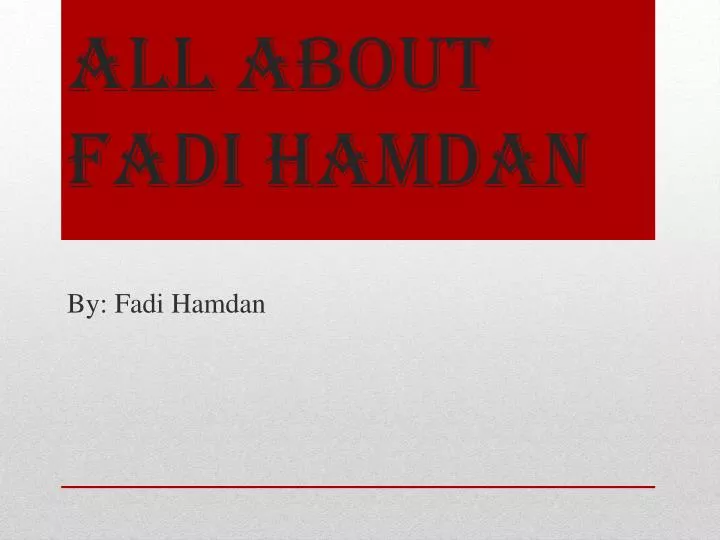all about fadi hamdan