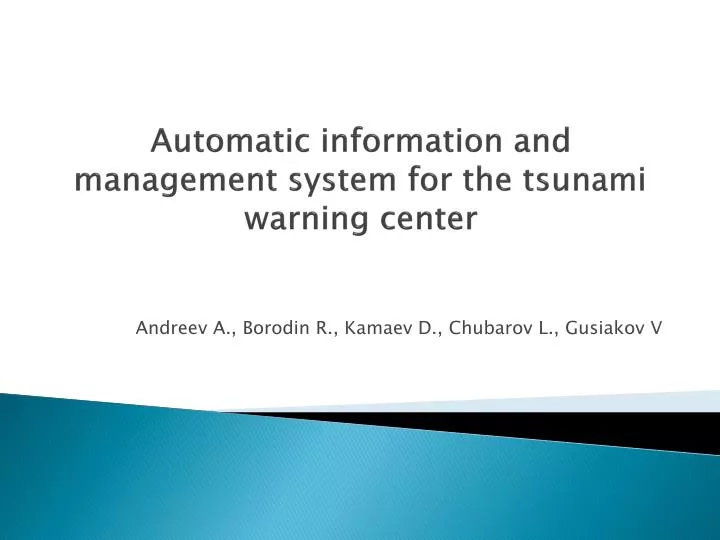 automatic information and management system for the tsunami warning center