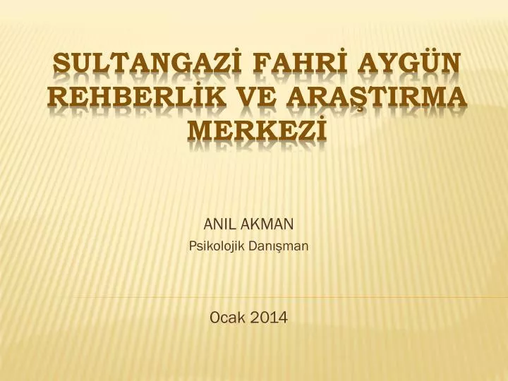 anil akman psikolojik dan man ocak 2014