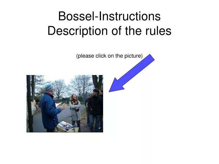 bossel instructions description of the rules please click on the picture