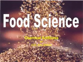 Chemical Additives BY Cole, Eric, Gideon