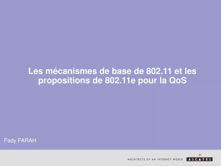 les m canismes de base de 802 11 et les propositions de 802 11e pour la qos