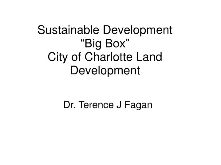 sustainable development big box city of charlotte land development