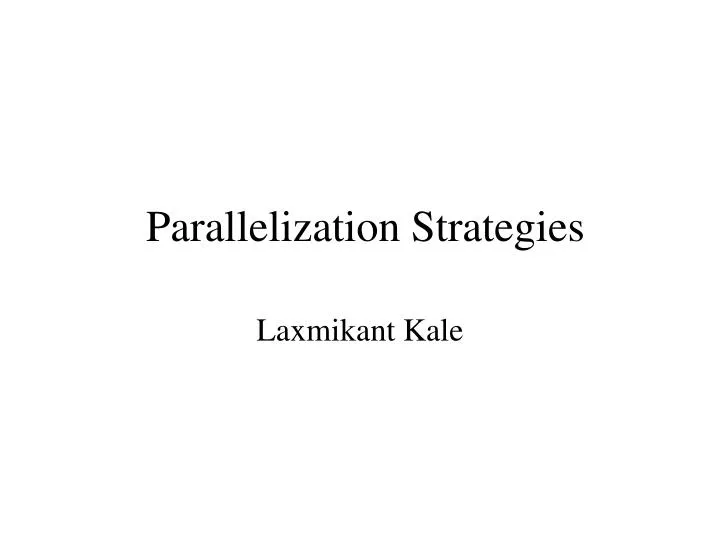 parallelization strategies