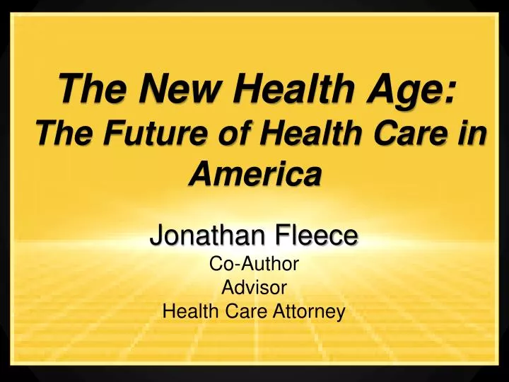 the new health age the future of health care in america