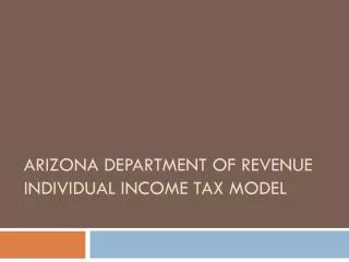 Arizona department of revenue individual income tax model