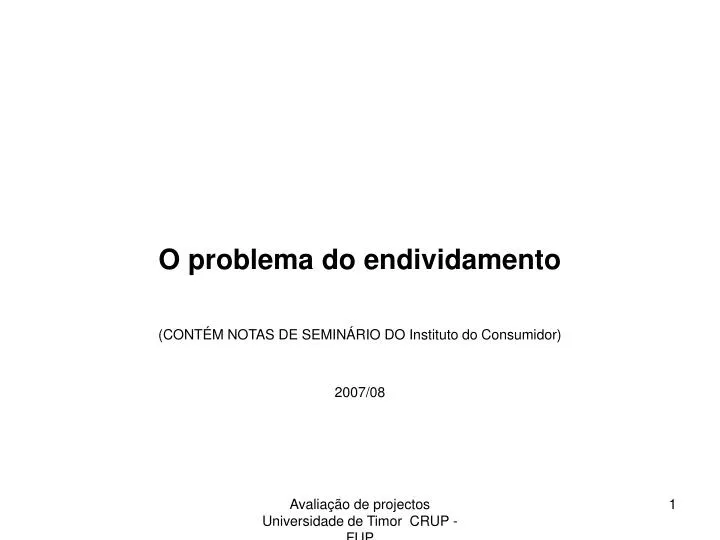 o problema do endividamento cont m notas de semin rio do instituto do consumidor 2007 08