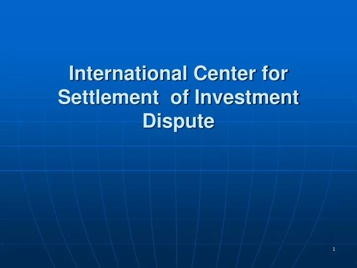 international center for settlement of investment dispute