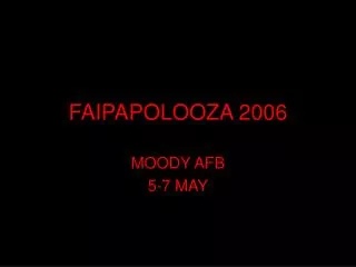 FAIPAPOLOOZA 2006