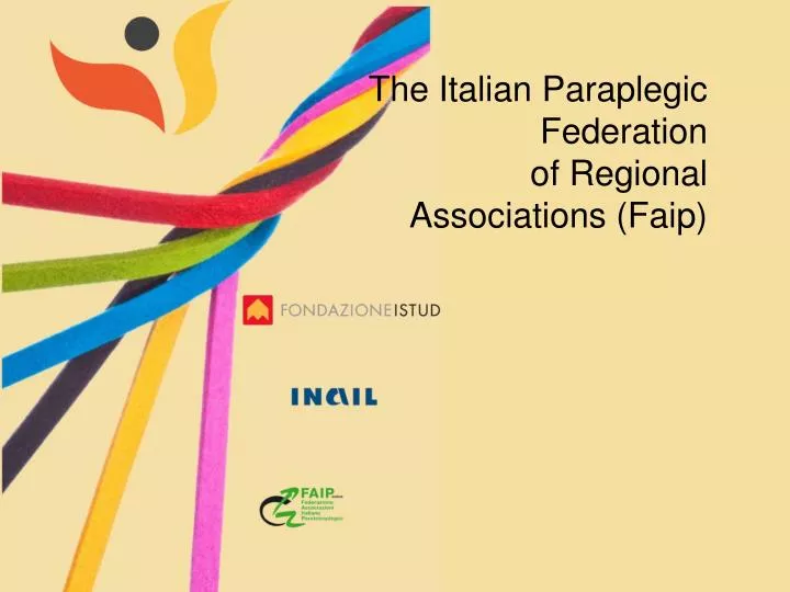 the italian paraplegic federation of regional associations faip
