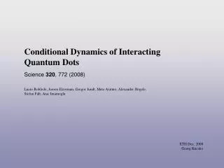 Conditional Dynamics of Interacting Quantum Dots