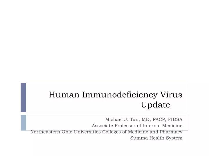 human immunodeficiency virus update