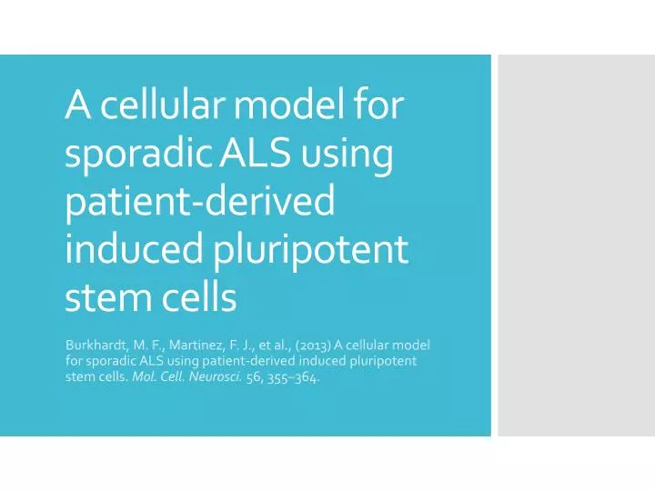 a cellular model for sporadic als using patient derived induced pluripotent stem cells